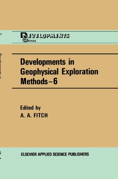 Developments in Geophysical Exploration Methods