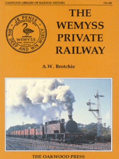 The Wemyss Private Railway, or, 'Mr Wemyss' Railways'