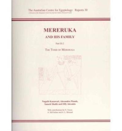 Mereruka and His Family. Part 4 Mereruka's Chapel, Room 13 and the Burial Apartment