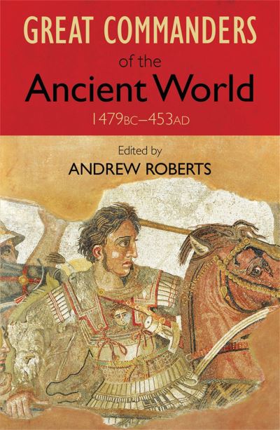 Great Commanders of the Ancient World