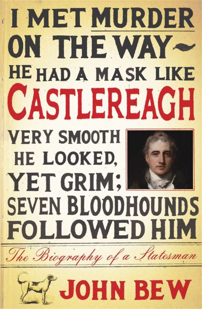 Castlereagh The Biography of a Statesman