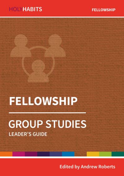Fellowship. Group Studies
