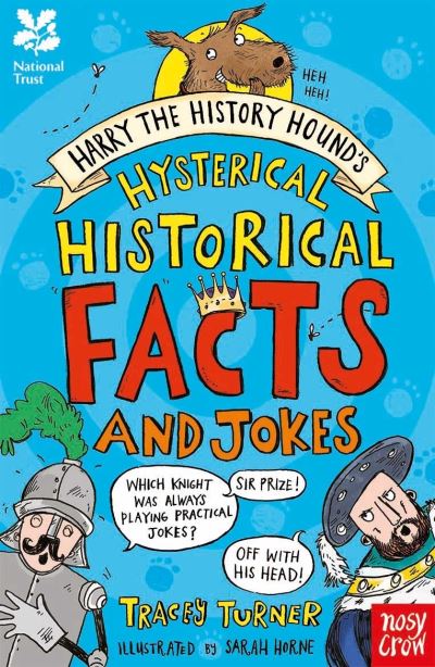 Harry the History Hound's Hysterical Historical Facts and Jokes