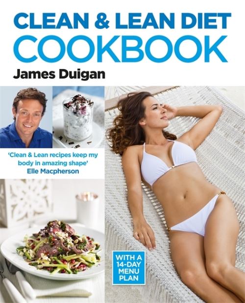The Clean & Lean Diet Cookbook : With a 14-day Menu Plan
