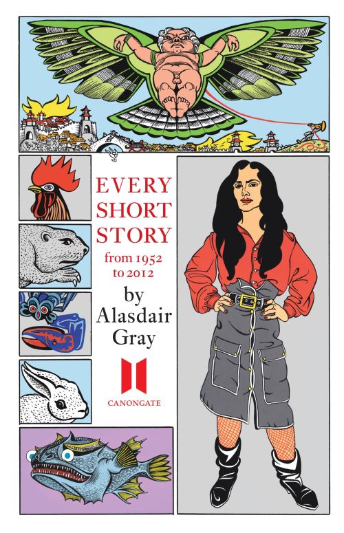 Every Short Story by Alasdair Gray 1952-2012