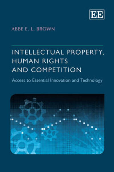 Intellectual Property, Human Rights and Competition