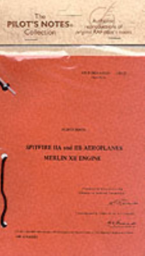 Pilot's Notes: Spitfire IIA and IIB Aeroplanes