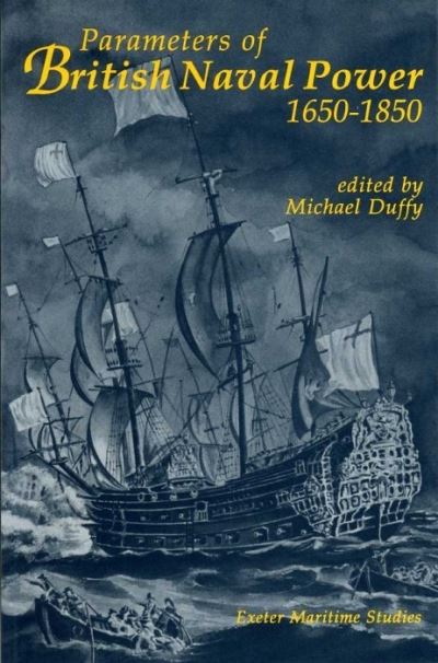 Parameters of British Naval Power 1650-1850