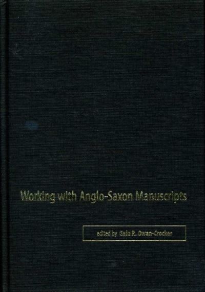 Working With Anglo-Saxon Manuscripts