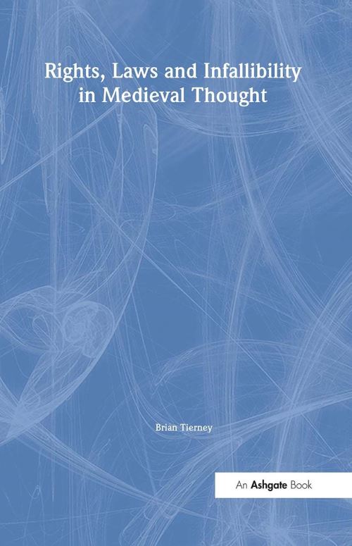 Rights, Laws and Infallibility in Medieval Thought