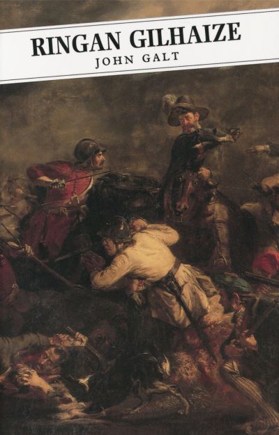 Ringan Gilhaize, or The Covenanters