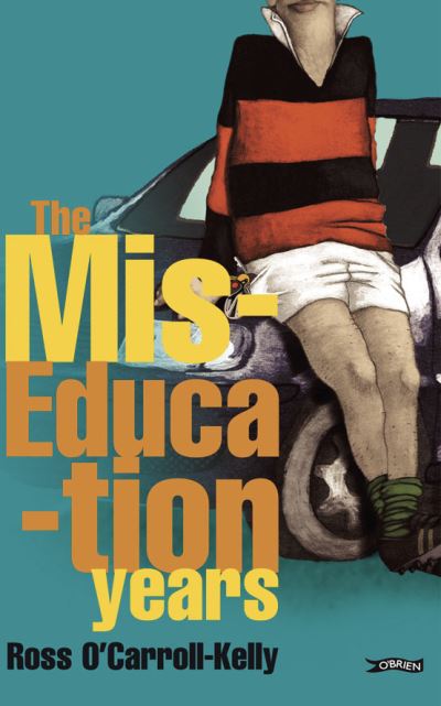 The Miseducation Years, Ross O'Carroll-Kelly