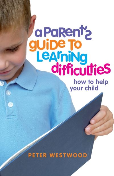 A Parent's Guide to Learning Difficulties