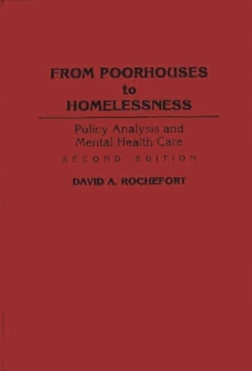 From Poorhouses to Homelessness