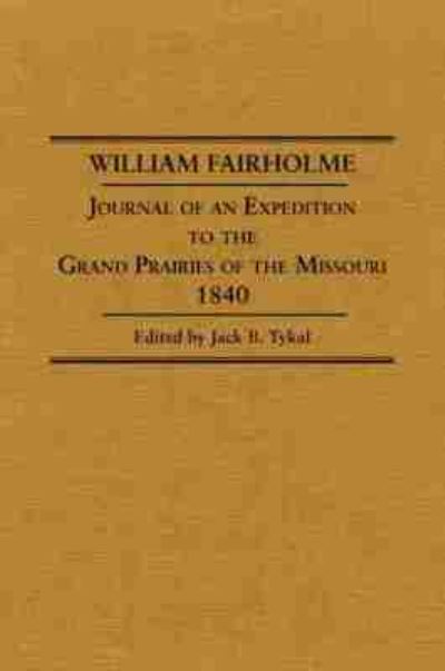 Journal of an Expedition to the Grand Prairies of the Missouri, 1840