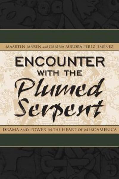 Encounter With the Plumed Serpent