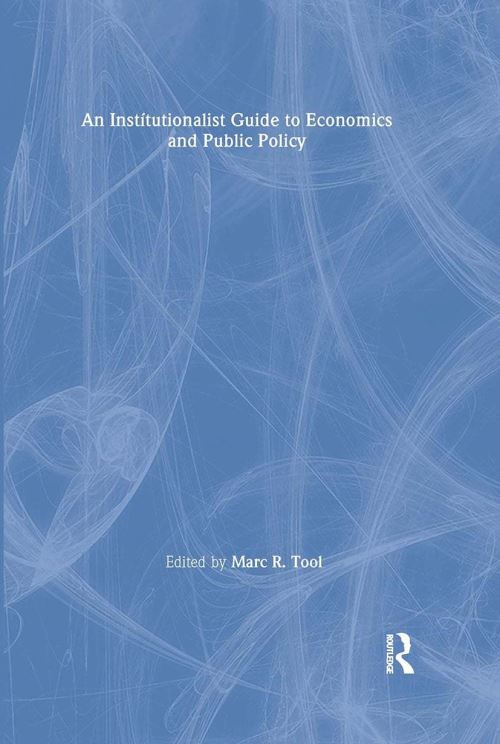 An Institutionalist Guide to Economics and Public Policy