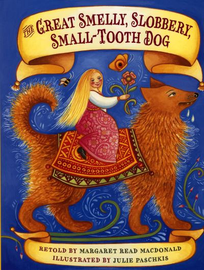The Great Smelly, Slobbery, Small-Tooth Dog