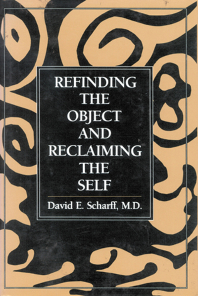 Refinding the Object and Reclaiming the Self