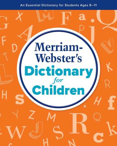 Merriam-Webster's Dictionary for Children
