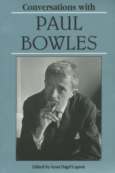Conversations With Paul Bowles