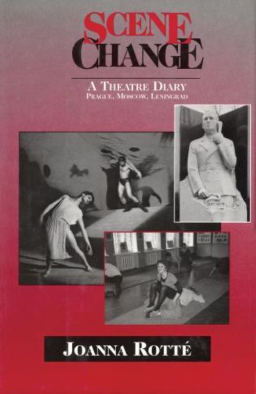 Scene Change: A Theatre Diary