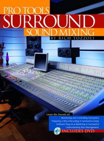 Pro Tools Surround Sound Mixing