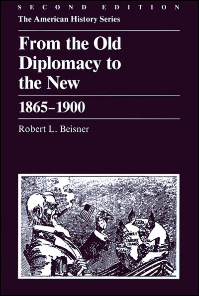 From the Old Diplomacy to the New, 1865-1900