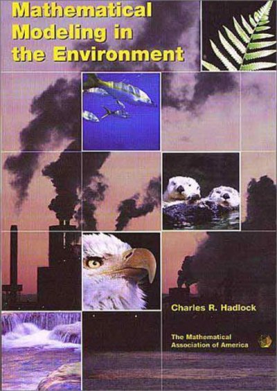 Mathematical Modeling in the Environment