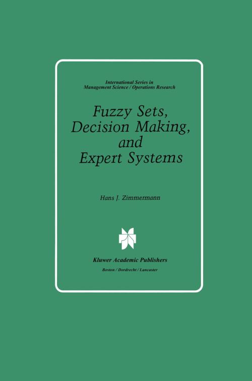 Fuzzy Sets, Decision Making, and Expert Systems