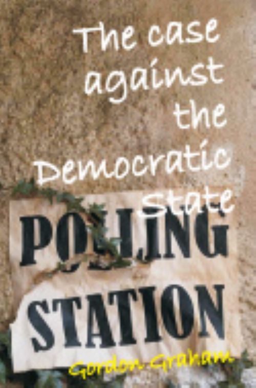 The Case Against the Democratic State