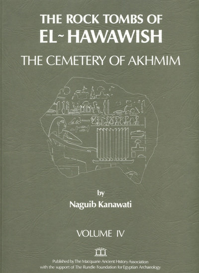 The Rock Tombs of El-Hawawish Volume IV