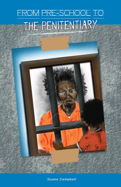From Preschool to the Penitentiary