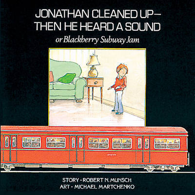 Jonathan Cleaned Up - And Then He Heard a Sound