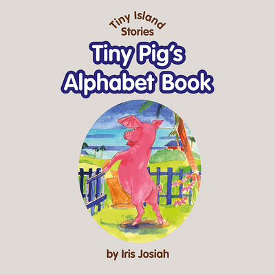 Tiny Pig's Alphabet Book