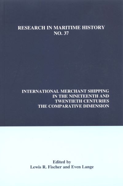 International Merchant Shipping in the Nineteenth and Twentieth Centuries