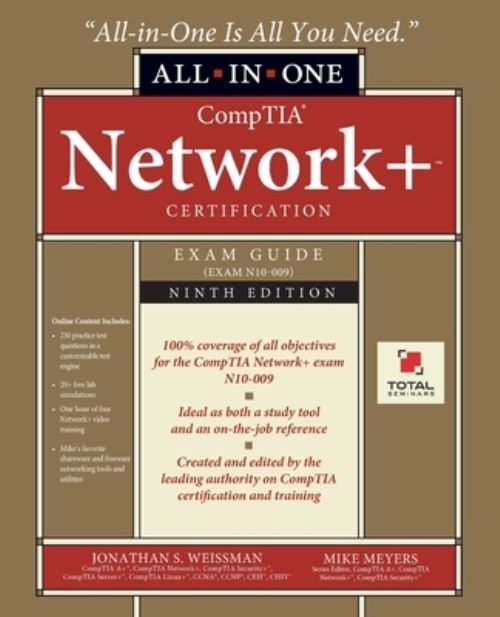 CompTIA Network+ Certification All-in-One Exam Guide, Ninth Edition (Exam N10-009)