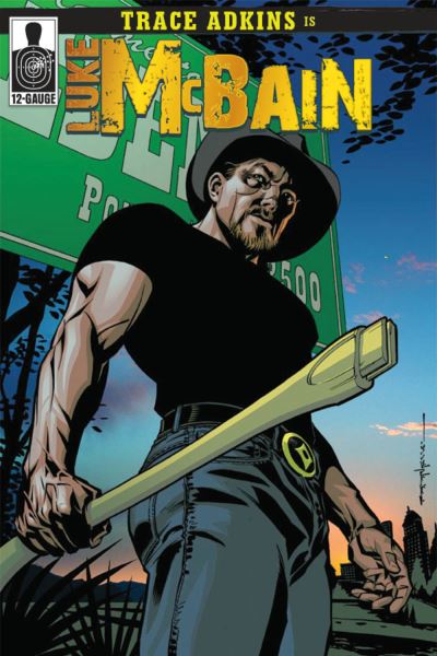 Trace Adkins Is Luke McBain. Volume I