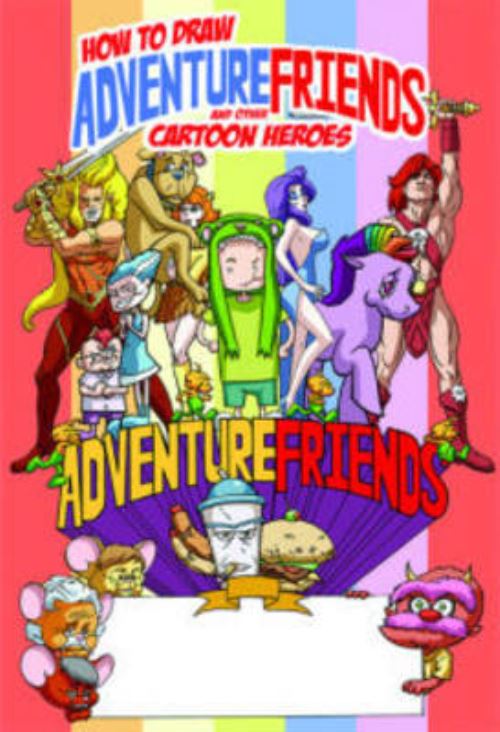 HOW TO DRAW ADVENTURE FRIENDS AND HEROES