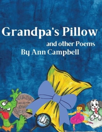 Grandpa's Pillow and Other Poems