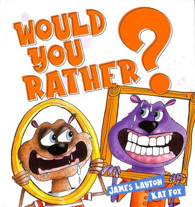 Would You Rather?