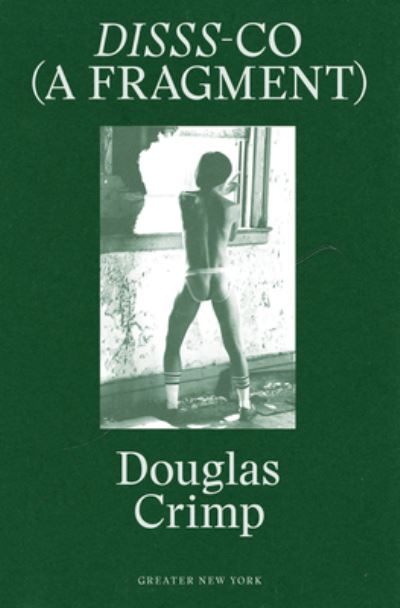 Disss-Co (A Fragment) - Douglas Crimp