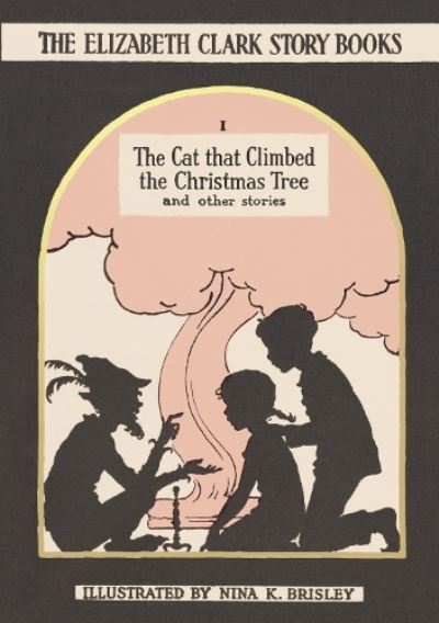 The Cat That Climbed the Christmas Tree and Other Stories