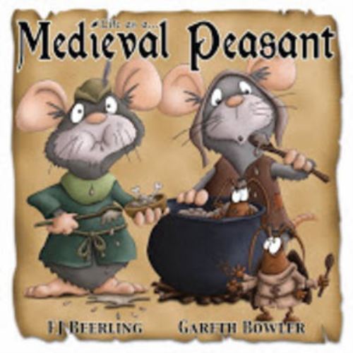 Life as A...medieval Peasant