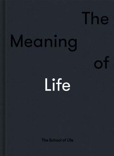 The Meaning of Life