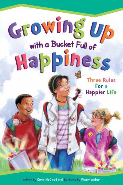 Growing Up With a Bucket Full of Happiness
