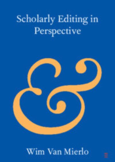 Scholarly Editing in Perspective