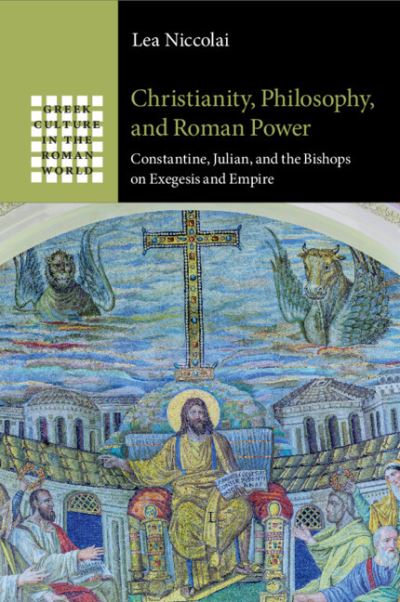 Christianity, Philosophy, and Roman Power