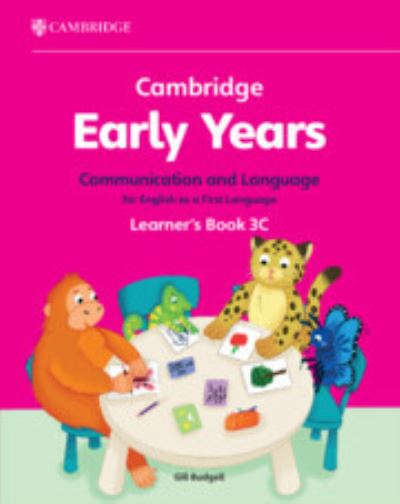 Cambridge Early Years Communication and Language for English as a First Language Learner's Book 3C