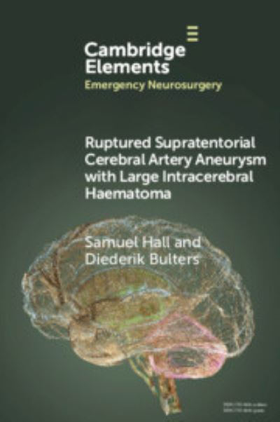 Ruptured Supratentorial Cerebral Artery Aneurysm With Large Intracerebral Haematoma
